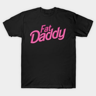 Fat Daddy T-Shirt